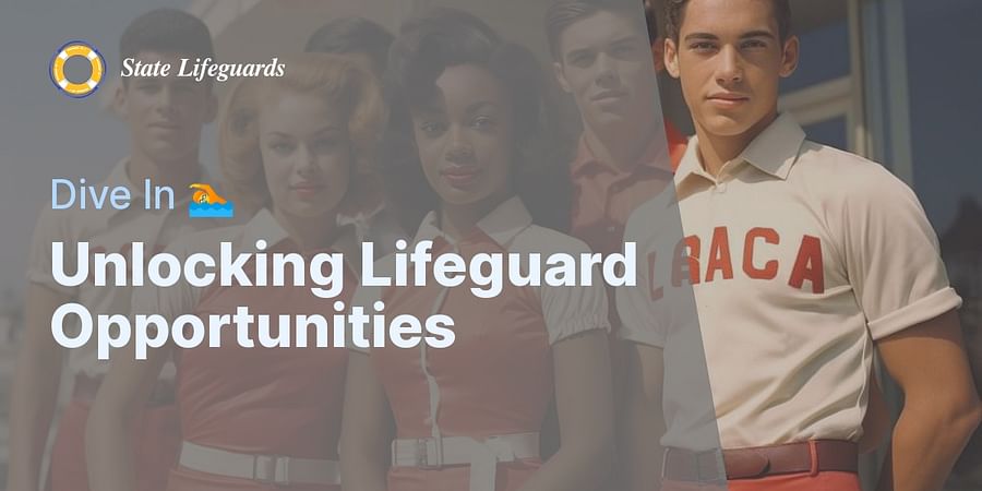 Unlocking Lifeguard Opportunities - Dive In π